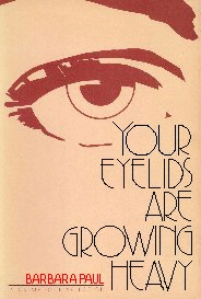 Cover of Your Eyelids are Growing Heavy